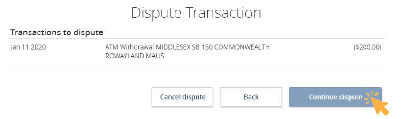 Dispute Transaction slip with example of transaction to be disputed and "Continue dispute" button